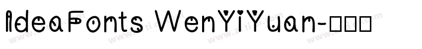 IdeaFonts WenYiYuan字体转换